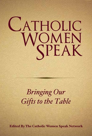 The Catholic Women Speak